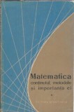 Matematica. Continutul, metodele si importanta ei (volumul 1)