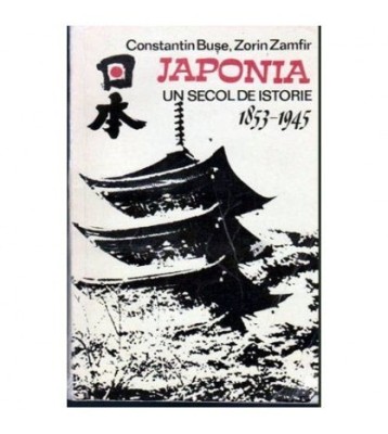 Constantin Buse, Zorin Zamfir - Japonia - Un secol de istorie foto
