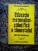 E0b Educatia materialist-stiintifica a tineretului. Cercetari psihosociale