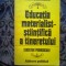 e0b Educatia materialist-stiintifica a tineretului. Cercetari psihosociale