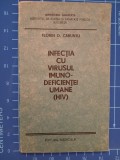 Infecția cu virusul imunodeficienței umane HIV - &icirc;ndreptar / Florin Căruntu 1991, Editura Medicala