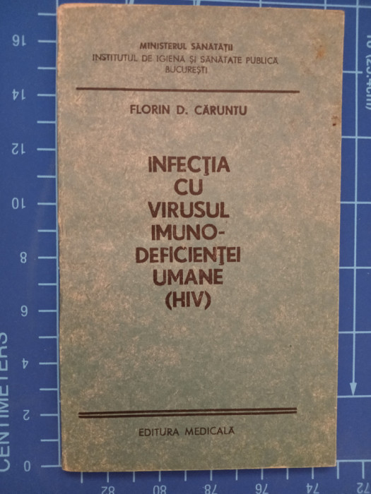 Infecția cu virusul imunodeficienței umane HIV - &icirc;ndreptar / Florin Căruntu 1991