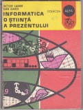bnk ant Victor Laiber , Dan David - Informatica - o stiinta a prezentului