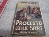 Dorin Iliescu - Procestu lui Ilie Sfert - interbelica