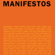 Publishing Manifestos: An International Anthology from Artists and Writers