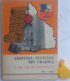 Arhivele Statului din Craiova 50 de ani de existenta