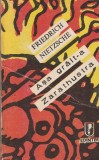 FRIEDRICH NIETZSCHE - ASA GRAIT-A ZARATHUSTRA