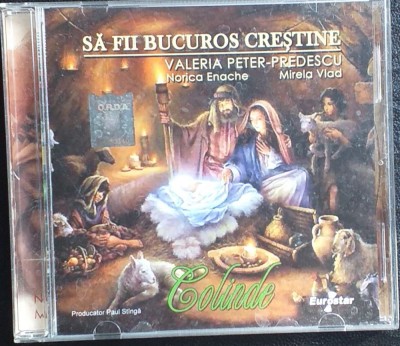 CD Sa fii bucuros Crestine Valeria Peter-Predescu Norica Enache Mirela Vlad foto