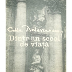 Cella Delavrancea - Dintr-un secol de viață (editia 1987)