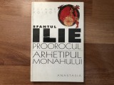 Eliane Poirot - Sfantul Ilie, arhetipul monahului
