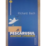 Richard Bach - Pescarusul (Editia: 2003)