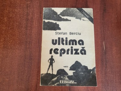 Ultima repriza de Stefan Berciu foto