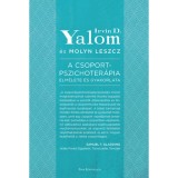A csoportpszichoter&aacute;pia elm&eacute;lete &eacute;s gyakorlata - Irvin D. Yalom