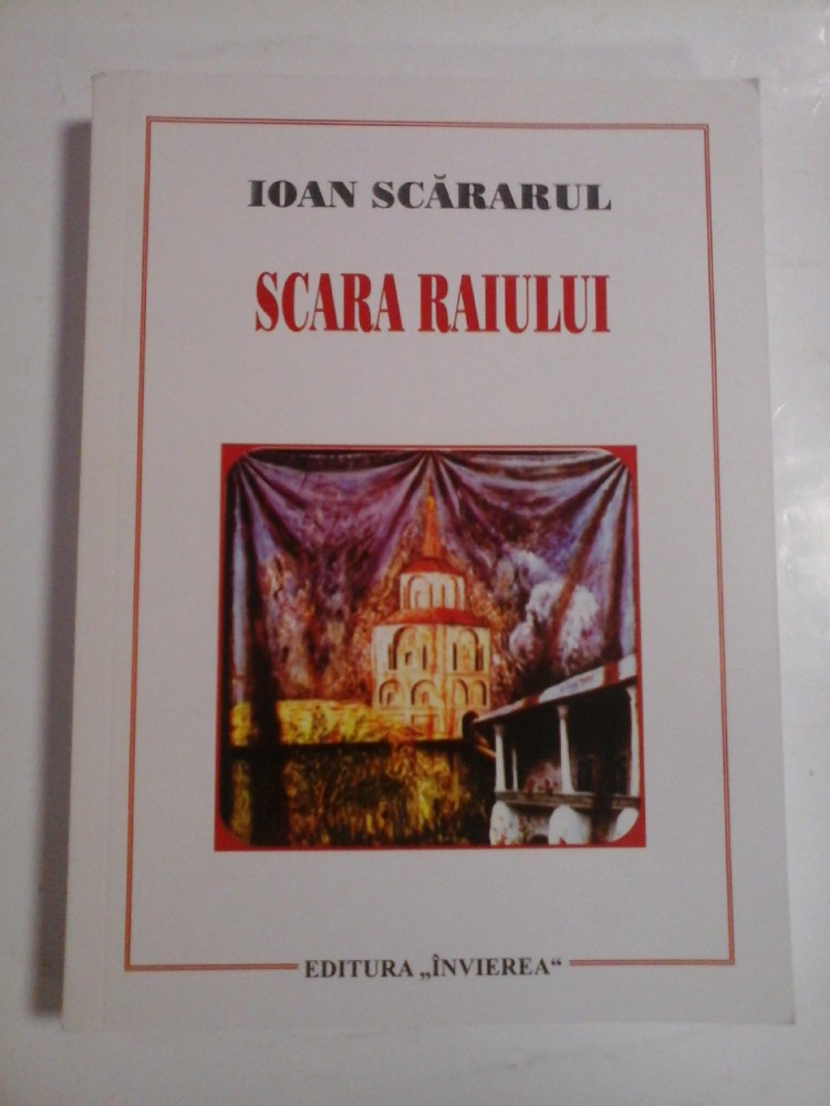 SCARA RAIULUI - IOAN SCARARUL - Arhiepiscopia Timisoarei, 2011 | arhiva ...