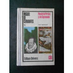 MIGUEL DE CERVANTES - MUNCILE LUI PERSILES SI ALE SIGISMUNDEI