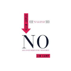 Start with No: The Negotiating Tools That the Pros Don't Want You to Know