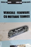 CARTE TEHNICA CFR VEHICULE FEROVIARE CU MOTOARE TERMICE