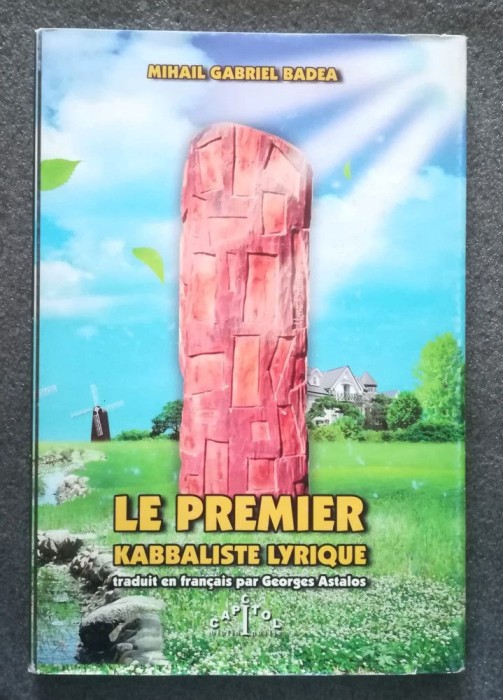 Mihail Gabriel Badea - Le premier kabbaliste lyrique trad George Astaloș, 111 ex