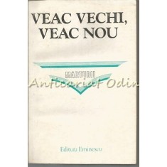 Veac Vechi, Veac Nou. Grigore V. Maniu In Publicistica