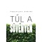 T&uacute;l a s&ouml;v&eacute;nyen - Kappanyos Andr&aacute;s