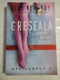 Cumpara ieftin GRESEALA OFF-CAMPUS 2 (roman) - Elle KENNEDY