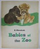 BABY ANIMALS - BABIES OF THE ZOO by SAMUIL MARSHAK - THE BAD LITTLE BEAR - CUB by AGNIA BARTO - ONE , TWO , THREE by ALEXEI LAPTEV , 1989