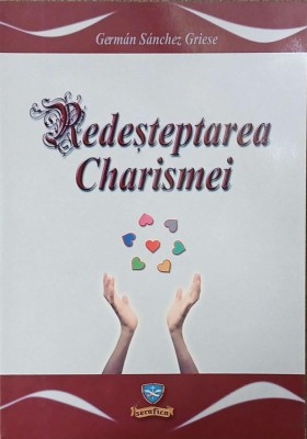 Redesteptarea charismei - German Sanchez Griese foto