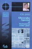 Gheorghe Apostol Si Scrisoarea Celor Sase - Ion Jianu ,558692, Curtea Veche