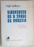 VIRGIL VASILESCU (1921-1975): LIBERTATEA DE A TRAGE CU PRASTIA (1974/parodii:Leonid Dimov/Mircea Ivanescu/Florin Mugur/Nichita Stanescu/Petre Stoica+)