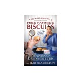 The Rise and Fall of Miss Fannie's Biscuits: A Cozy Amish Mystery
