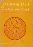 Angiografia in practica medicala-P.Brinzei,St Gavrilecu