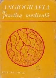 Angiografia in practica medicala-P.Brinzei,St Gavrilecu