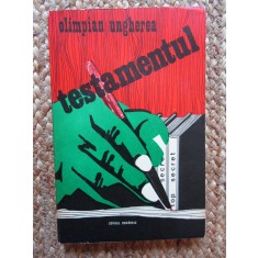 OLIMPIAN UNGHEREA - TESTAMENTUL CU DEDICATIE SI AUTOGRAF