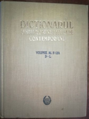 Dictionarul limbii literare contemporane vol2 foto
