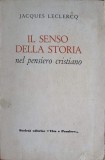IL SENSO DELLA STORIA NEL PENSIERO CRISTIANO-JACQUES LECLERCQ-245844