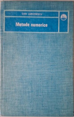 Metode numerice &amp;ndash; Dan Larionescu foto