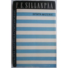 Sfanta mizerie &ndash; F. E. Sillanpaa