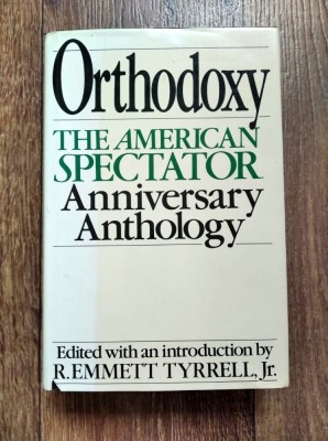 DD - Orthodoxy: the American Spectator&amp;#039;s 20th Anniversary Anthology foto