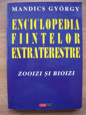 MANDICS GYORGY - ENCICLOPEDIA FIINTELOR EXTRATERESTRE - 1997 foto