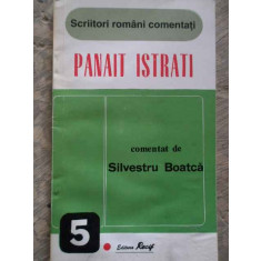 Panait Istrati - Comentat De Silvestru Boatca ,276068
