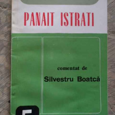 Panait Istrati - Comentat De Silvestru Boatca ,276068