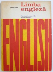 LIMBA ENGLEZA - MANUAL PENTRU CLASA A XII -A ( ANUL IV DE STUDIU ) de CORINA COJAN , 1981