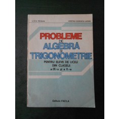 LIVIU PARSAN - PROBLEME DE ALGEBRA SI TRIGONOMERIE clasele a IX-a si a X-a