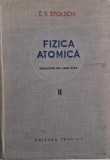 Fizica Atomica Vol. II - E.V. Spolschi - Carte Stiinta, Fizica