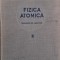 Fizica atomica, vol. II &ndash; E. V. Spolschi