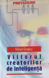 VIITORUL CREATORILOR DE INTELIGENTA-RICHARD GREGORY