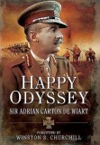 Happy Odyssey - Autobiografie Adrian Carton de Wiart, Memorii Militare, Victoria Cross, WWI, WWII