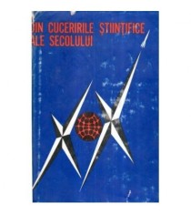 - Din cuceririle stiintifice ale secolului XX - 117507