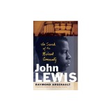 John Lewis: In Search of the Beloved Community