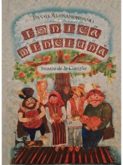 Pavel Alexandreanu - Ionica minciuna - Snoave de la Cimislia (Editia: 2011) foto